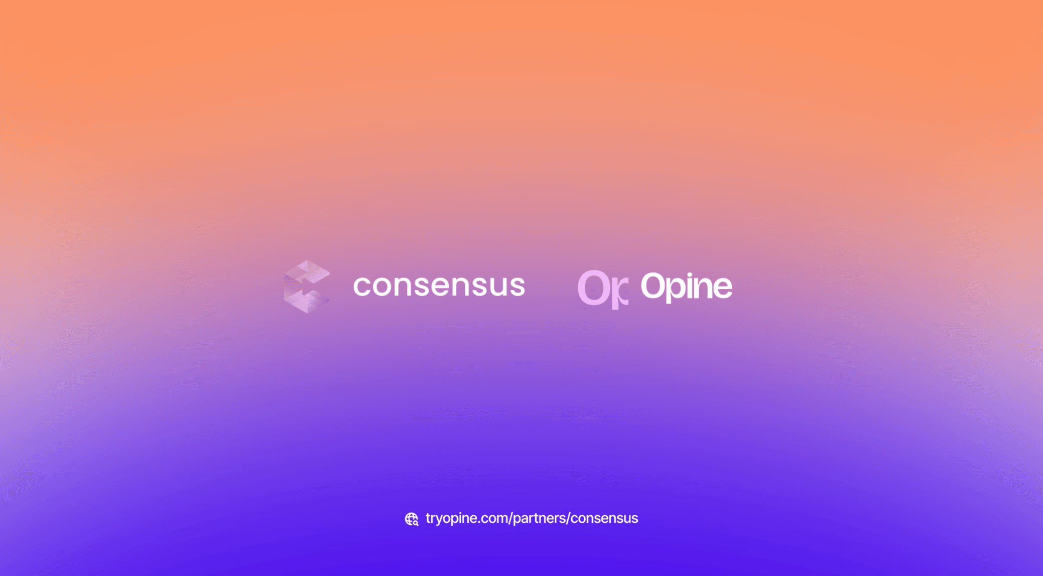 Opine And Consensus Partner Up